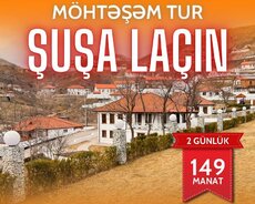 Möhtəşəm Şuşa Laçın İsaBulağı Turu