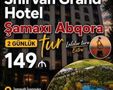 2 günlük premium Şamaxı İsmayıllı turu