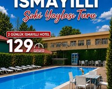 2 günlük İsmayıllı Qəbələ Şəki yaylası turu