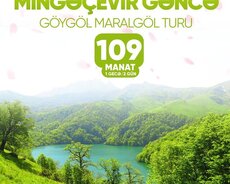 Mingəçevir Gəncə Göygöl Maralgöl turu