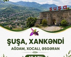 Xankəndi - Şuşa - Ağdam - Xocalı - Əsgəran turu