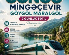Göygöl Maralgöl Mingəçevir Qatar turu