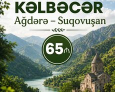 Kəlbəcər-Ağdərə-Suqovuşan Turu