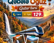 Oğuz Qəbələ Qatar turu