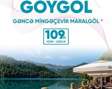 2 günlük Gəncə Göygöl Maralgöl Mingəçevir turu