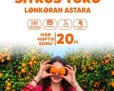 1 günlük Lənkəran Astara sitrus turu