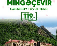Mingəçevir Gədəbəy Tovuz turu